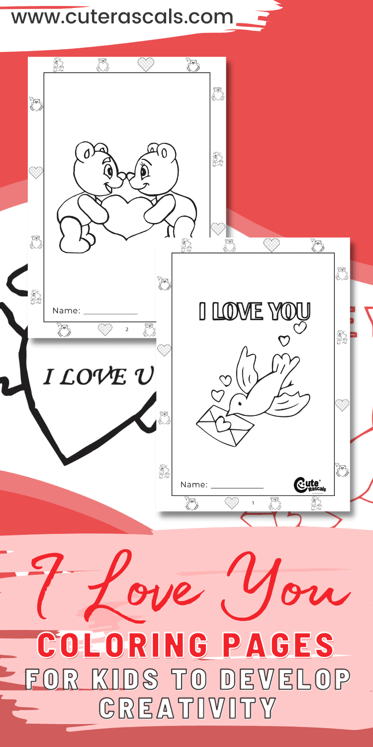 I Love You Coloring Pages for Kids to Develop Creativity