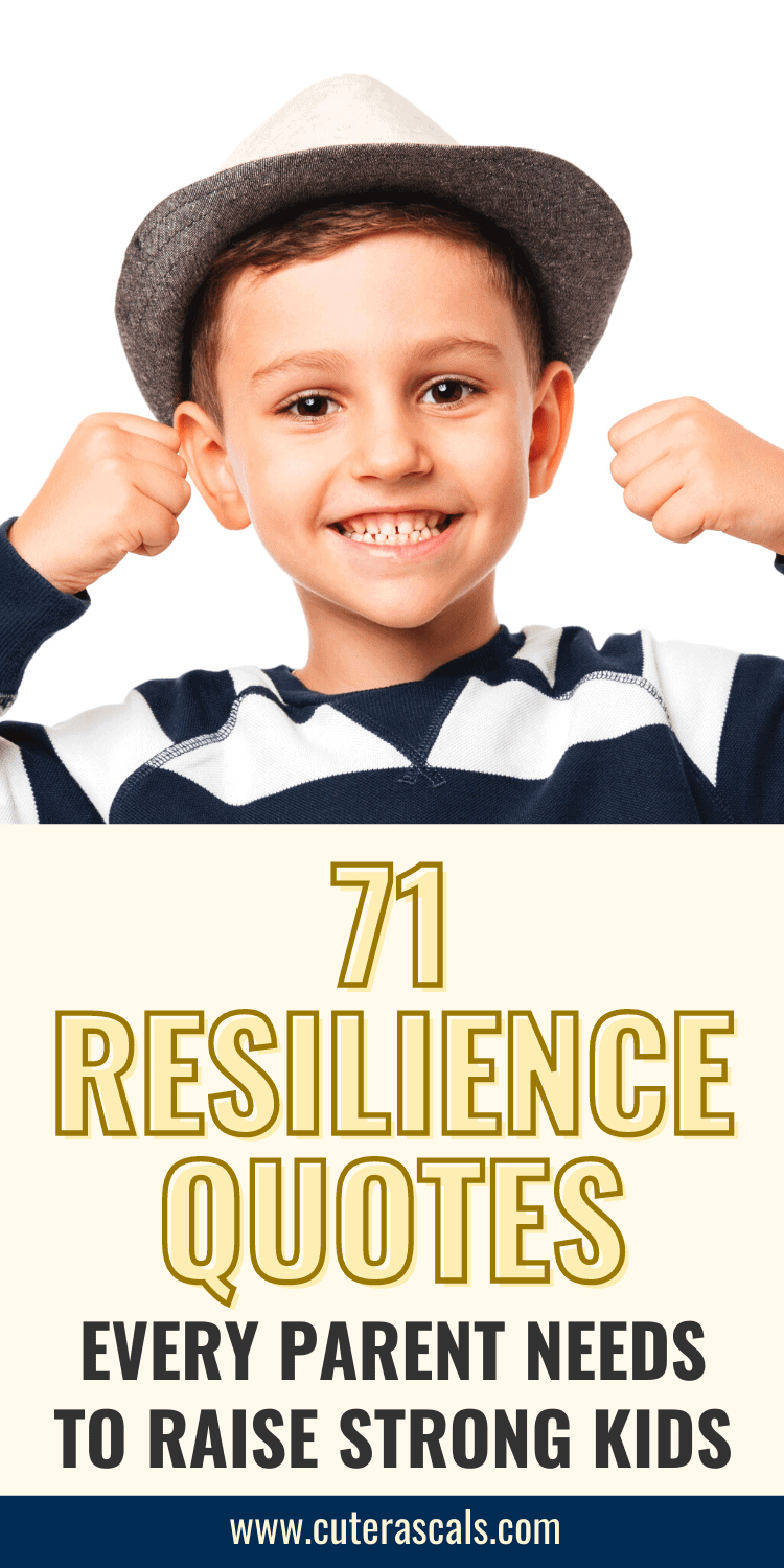 71 Resilience Quotes Every Parent Needs To Raise Strong Kids