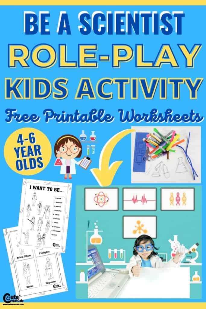 Follow your dreams role play activity for kids to be a scientist