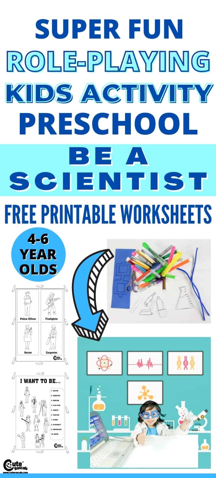 Fun be a scientist preschool role play activity for kids to follow their dreams.